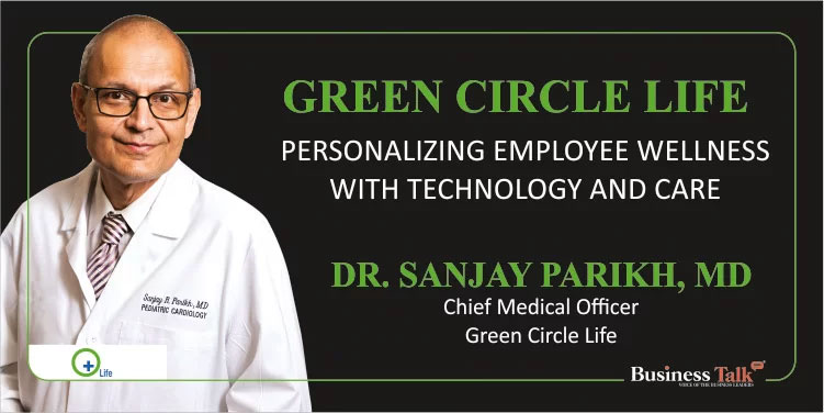 Green Circle Life: Personalizing Employee Wellness with Technology and Care Green Circle Life: Personalizing Employee Wellness with Technology and Care